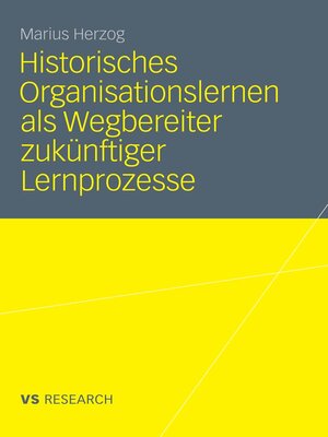 cover image of Historisches Organisationslernen als Wegbereiter zukünftiger Lernprozesse